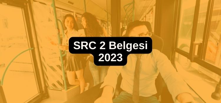 SRC 2 Belgesi